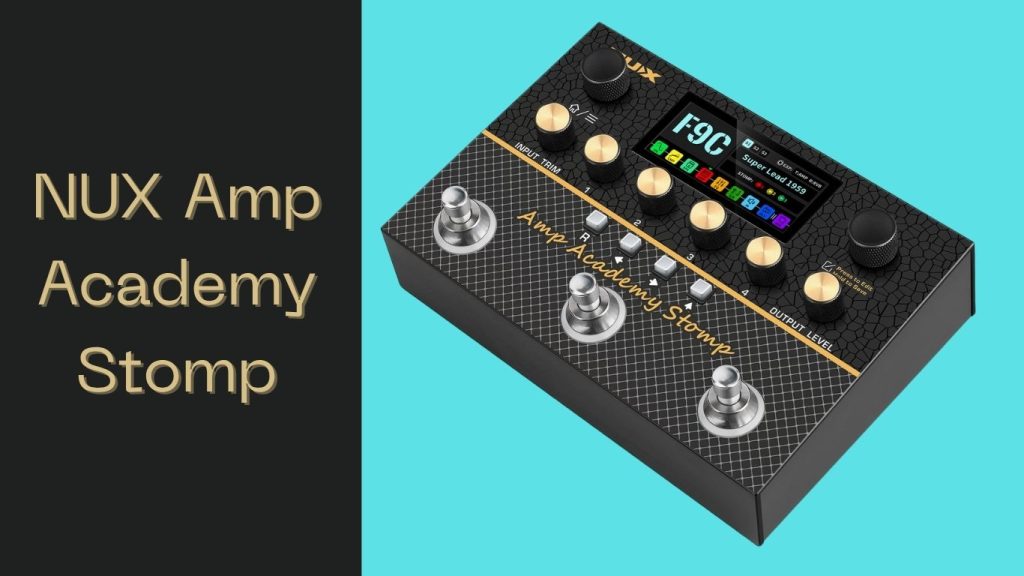 Authorized Distributor | NUX Amp Academy Stomp In Nepal | Warranty! 2 NUX Amp Academy Stomp In Nepal