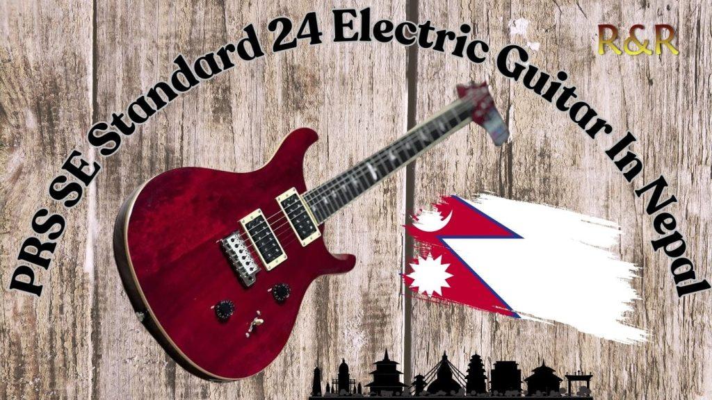 PRS SE Standard 24 Electric Guitar In Nepal