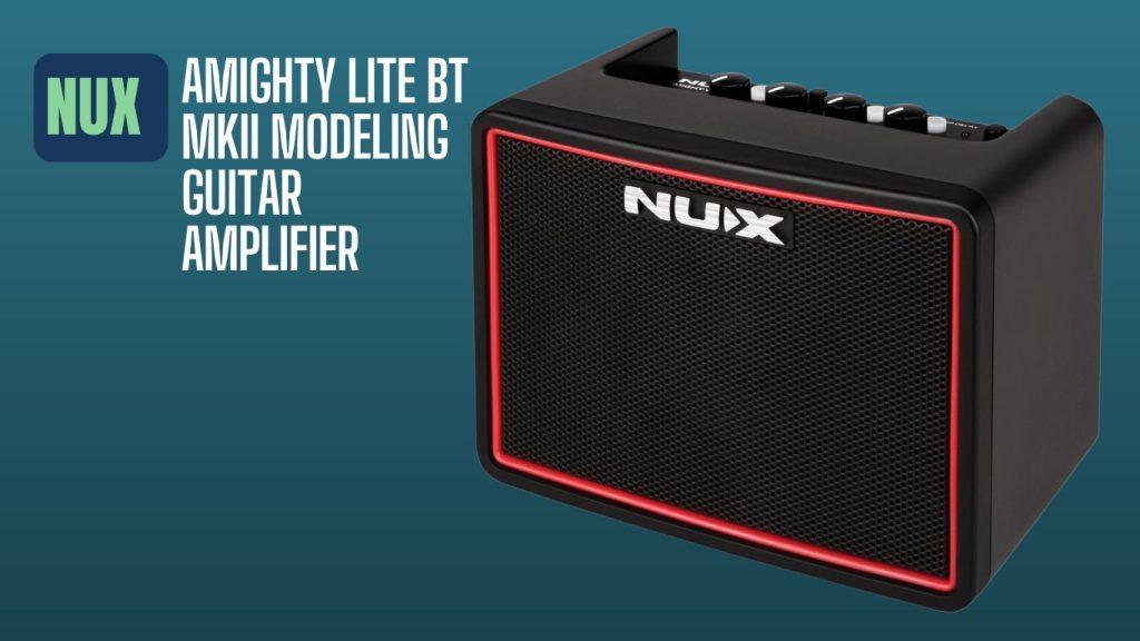 NUX Mighty Lite BT MKII