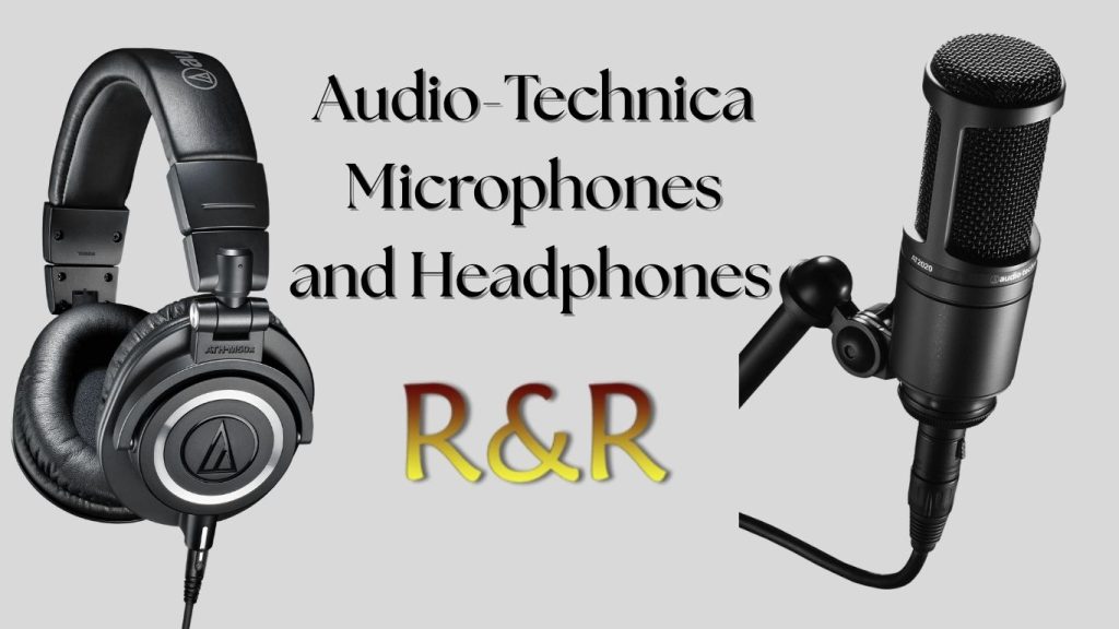 Audio-Technica Microphones and Headphones