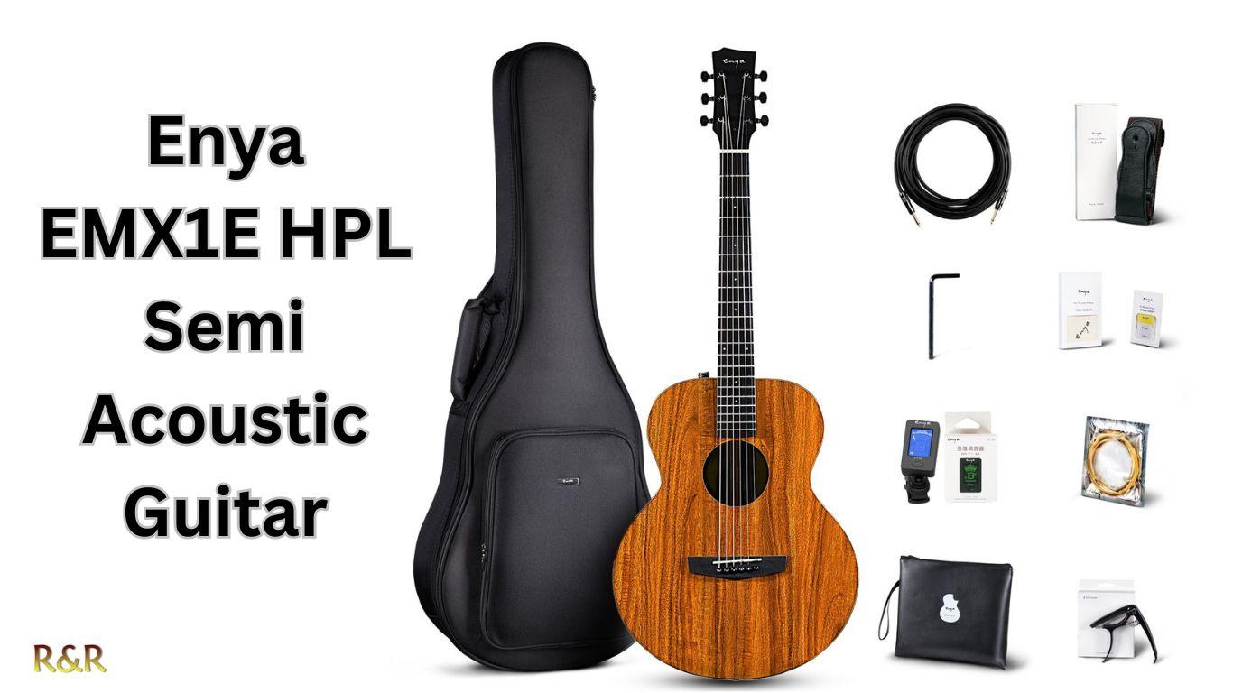 Enya EMX1E HPL Semi Acoustic Guitar | Authorized Distributor. 1 Enya EMX1E HPL Semi Acoustic Guitar