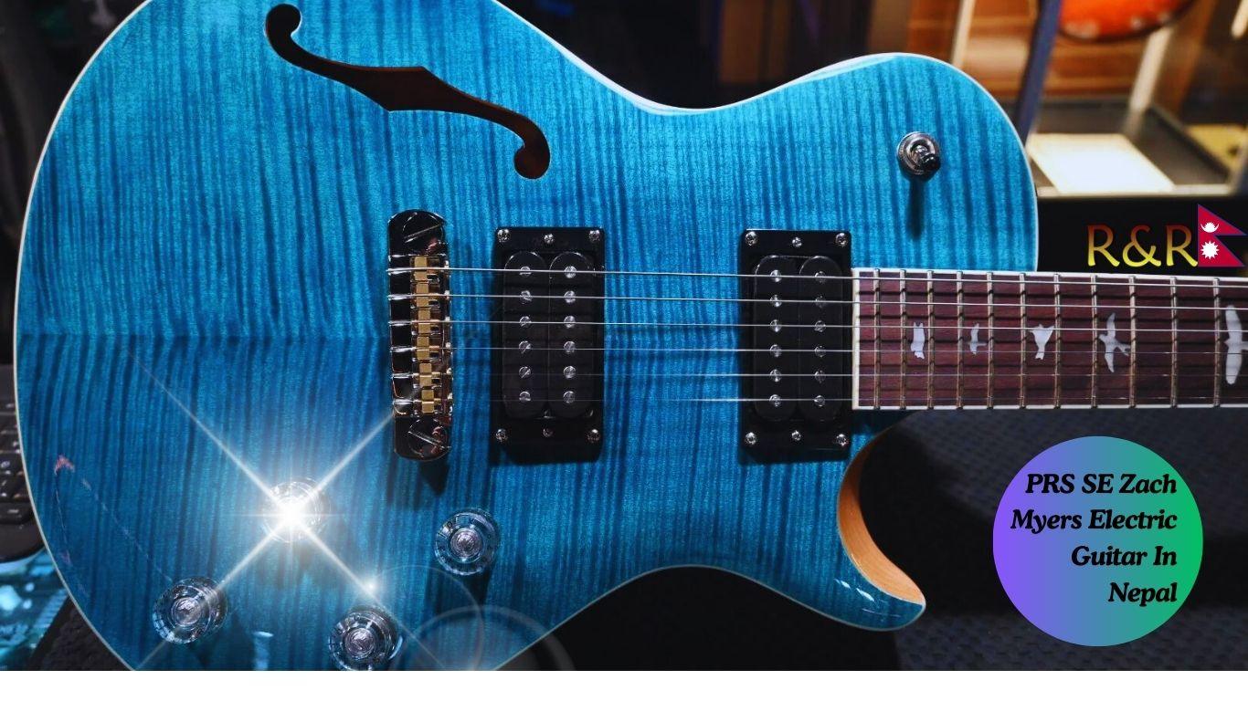 PRS SE Zach Myers Electric Guitar In Nepal | Authorized Distributor. 1 PRS SE Zach Myers Electric Guitar In Nepal