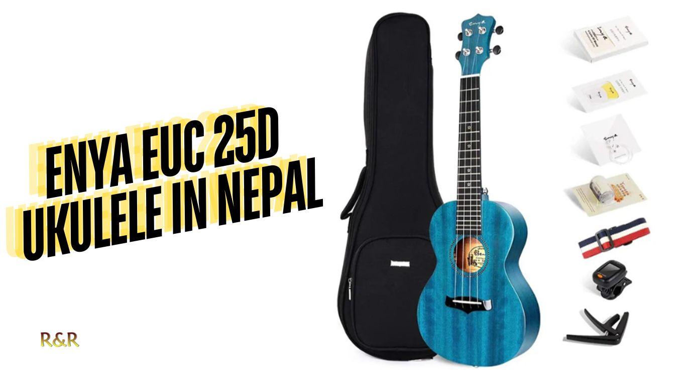 Enya EUC 25D Ukulele In Nepal | R&R Music. 1 Enya EUC 25D Ukulele
