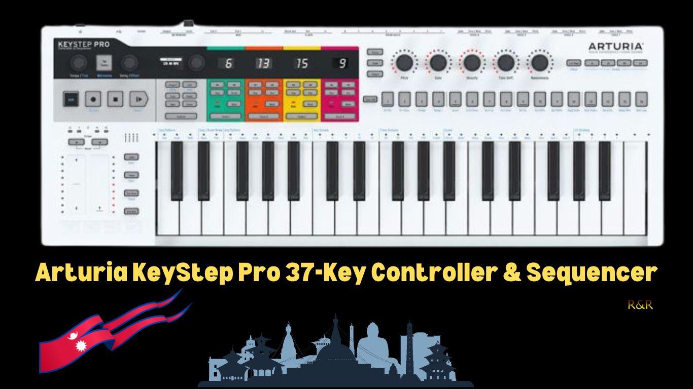 Authorized Distributor | Arturia KeyStep Pro 37-Key Controller & Sequencer In Nepal. 1 Arturia KeyStep Pro 37-Key