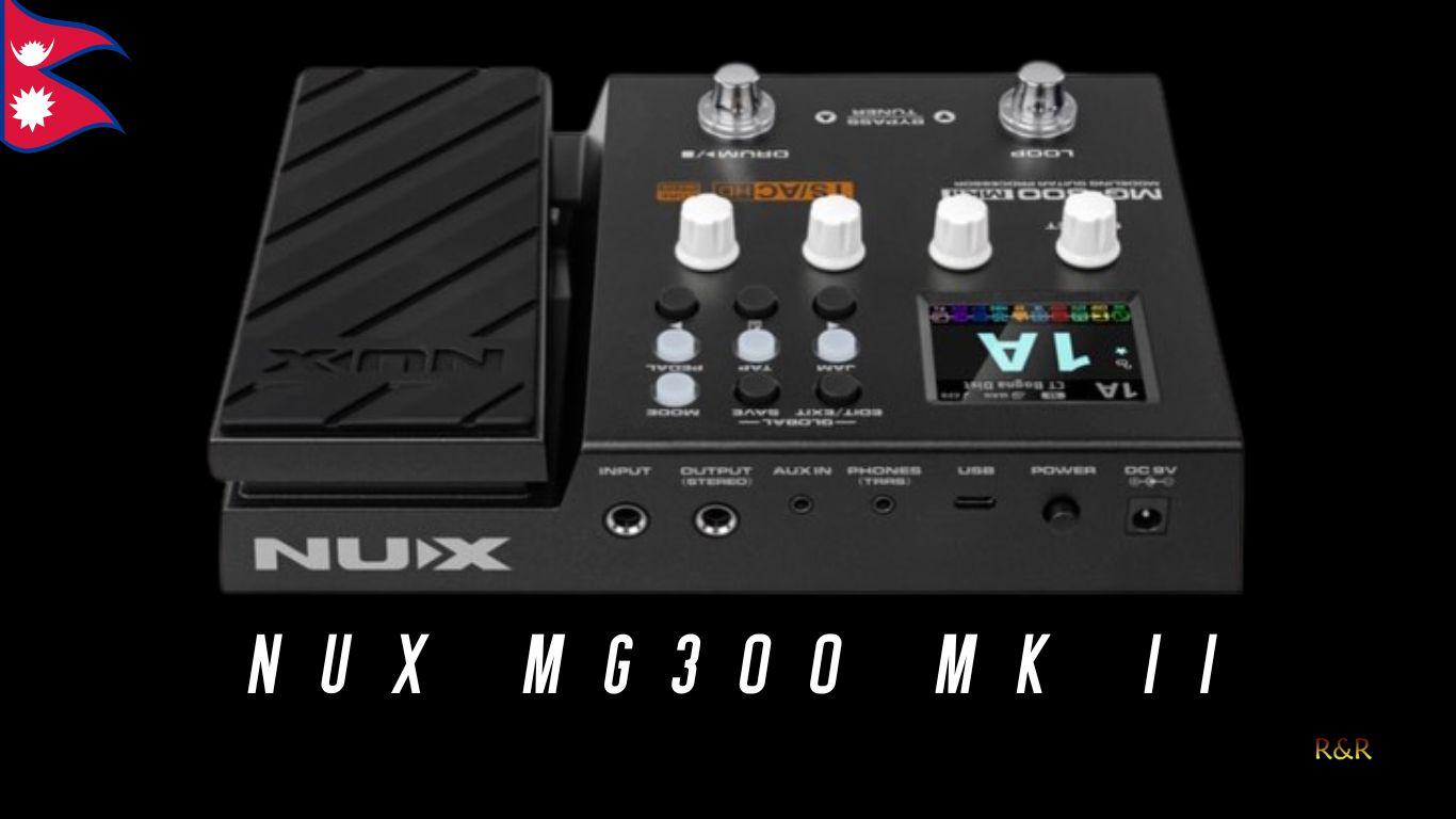 Authorized Distributor | NUX MG300 MK II Guitar Modeling Processor in Nepal. 1 NUX MG300 MK II