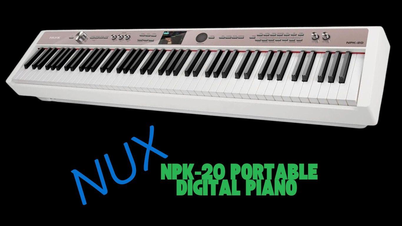 READ | NUX NPK-20 Portable Digital Piano In Nepal | Authorized Distributor. 1 NUX NPK-20