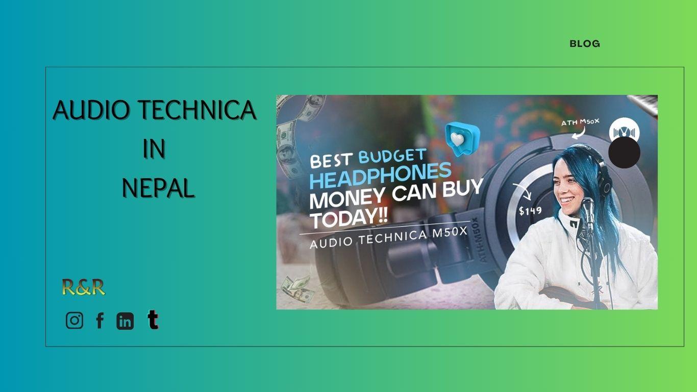 Authorized | Audio Technica In Nepal | Get Warranty! 1 audio technica